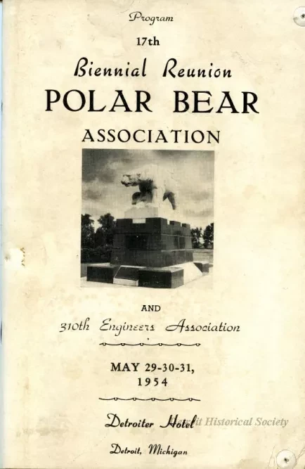 Program - Program, 17th Biennial Reunion, Polar Bear Association
and 310th Engineers Association
