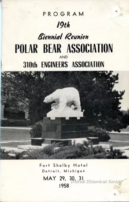 Program - Program, 19th Biennial Reunion, Polar Bear Association
and 310th Engineers Association