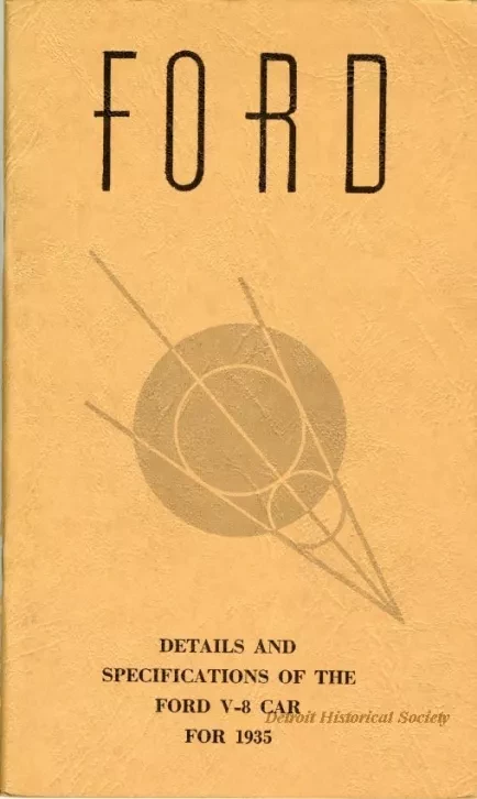 Booklet - FORD
Details and
Specifications of the
V-8 Car
For 1935