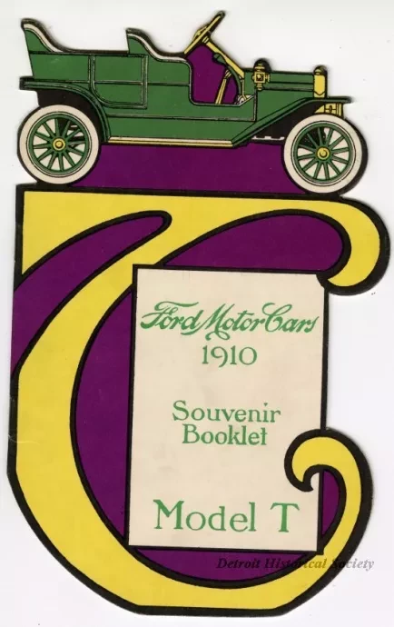 Booklet - Ford Motor Company
1910
Souvenir Booklet
Model T
