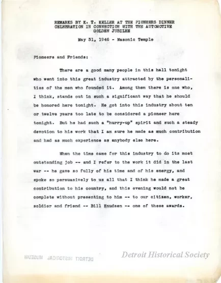 Speech - Remarks by K.T. Keller At The Pioneers Dinner
Celebration In Connection With The Automotive
Golden Jubilee
May 31, 1946 - Masonic Temple