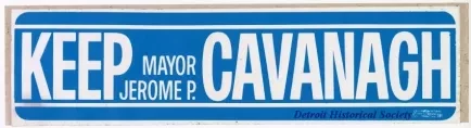Sticker, Bumper - Keep Mayor Jerome P. Cavanagh
