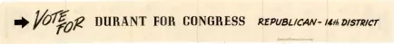 Advertisement - Vote For
DURANT for
CONGRESS
To get that hand 
out of your pocket!