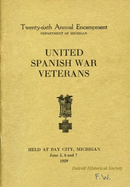 Program - Twenty-Sixth Annual Encampment, Department of Michigan, 
United Spanish War Veterans