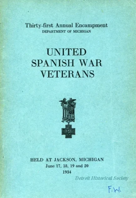 Program - Thirty-First Annual Encampment, Department of Michigan, 
United Spanish War Veterans