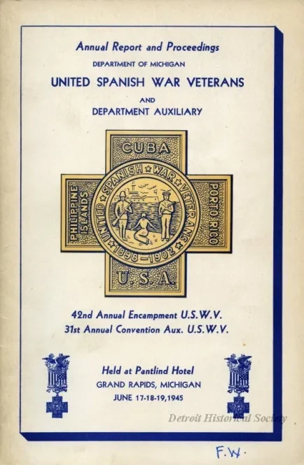 Program - Annual report and Proceedings, Department of Michigan, 
United Spanish War Veterans and Department Auxiliary