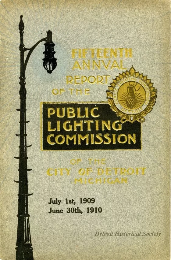Booklet - Fifteenth Annual Report of the Public Lighting Commission of the City of Detroit, Michigan