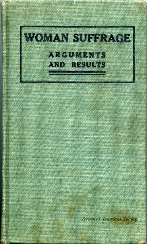 Book - Woman Suffrage; Arguments and Results