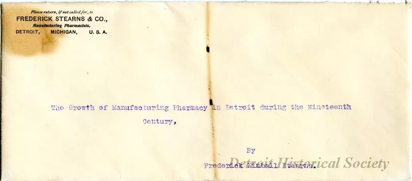 Envelope - The Growth of Manufacturing Pharmacy in Detroit During the Nineteenth Century.