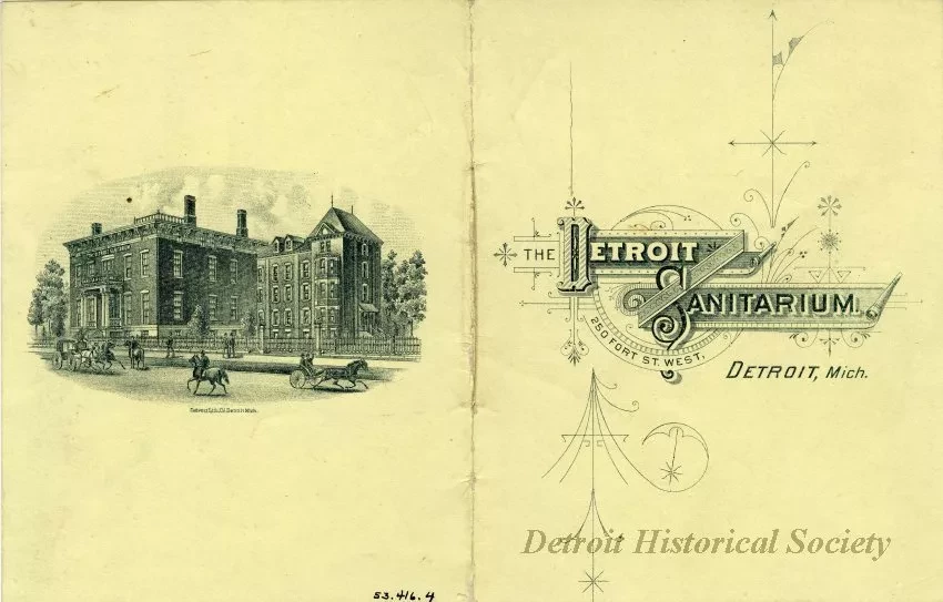 Booklet - The Detroit Sanitarium, 250 West Fort St. West. Detroit, Mich.