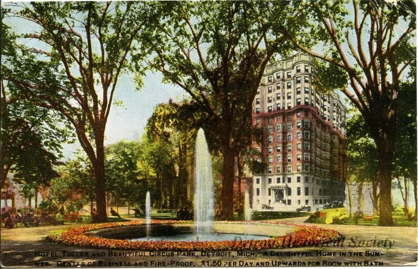 Postcard - Hotel Tuller and Beautiful Grand Circus Park, Detroit, Mich. A Delightful Home in the Summer. Center of Business and Fire-Proof. $1.50 per Day and Upward for Room with Bath.