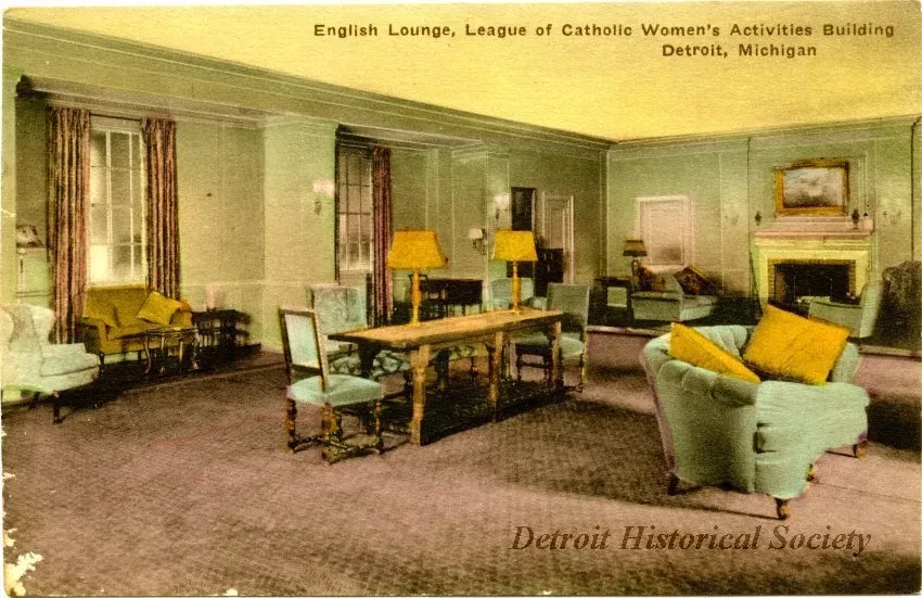 Postcard - English Lounge, League of Catholic Women's Activities Building, Detroit, Michigan. - English Lounge, League of Catholic Women's Activities Bldg.