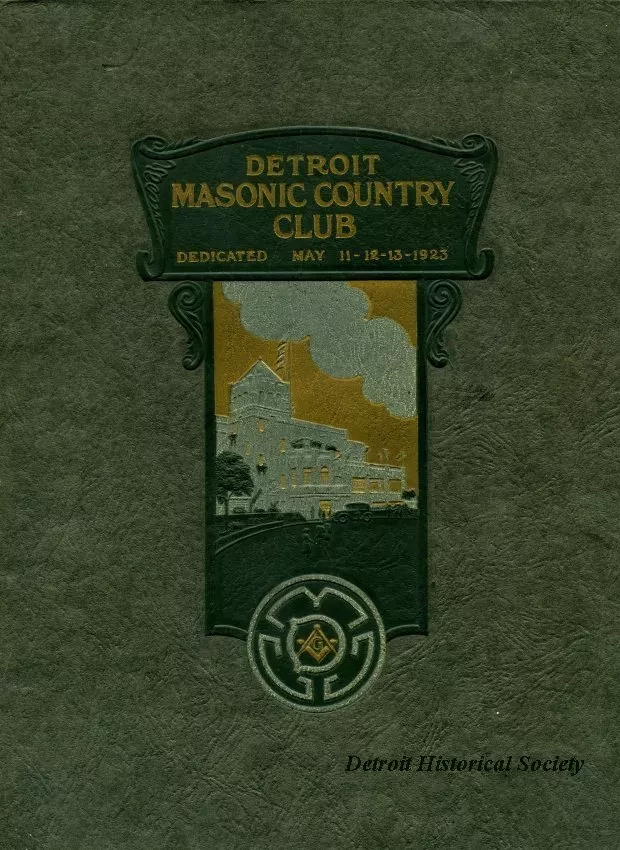 Booklet - Detroit Masonic Country Club, Dedicated May 11-12-13 1923