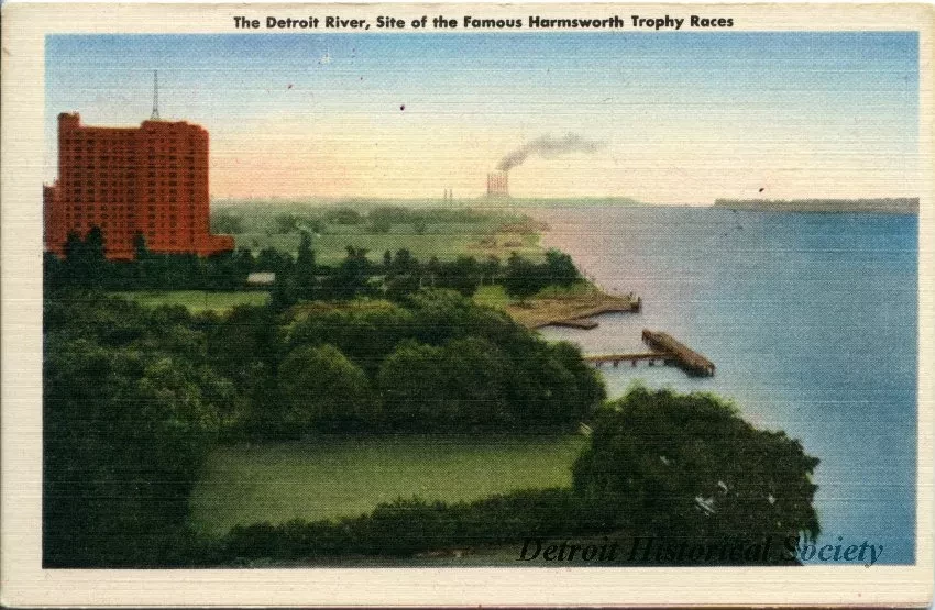 Postcard - The Detroit River, Site of the famous Harmsworth Trophy Races