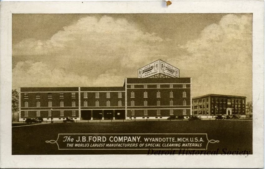 Postcard - The J.B. Ford Company, Wyandotte, Mich. U.S.A.
The World's Largest Manufacturers of Special Cleaning Materials