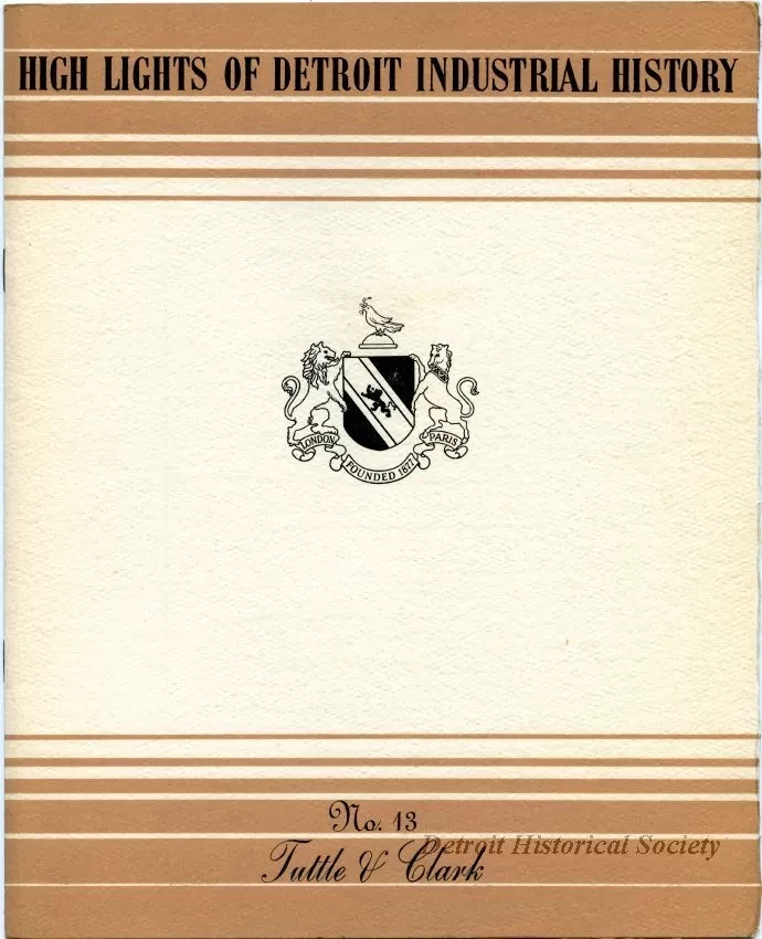 Booklet - High Lights of Detroit Industrial History
No. 13, Tuttle & Clark