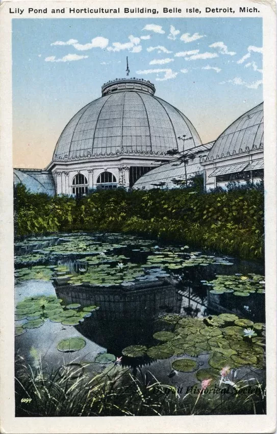 Postcard - Lily Pond and Horticultural Building, Belle Isle, Detroit, Mich.
