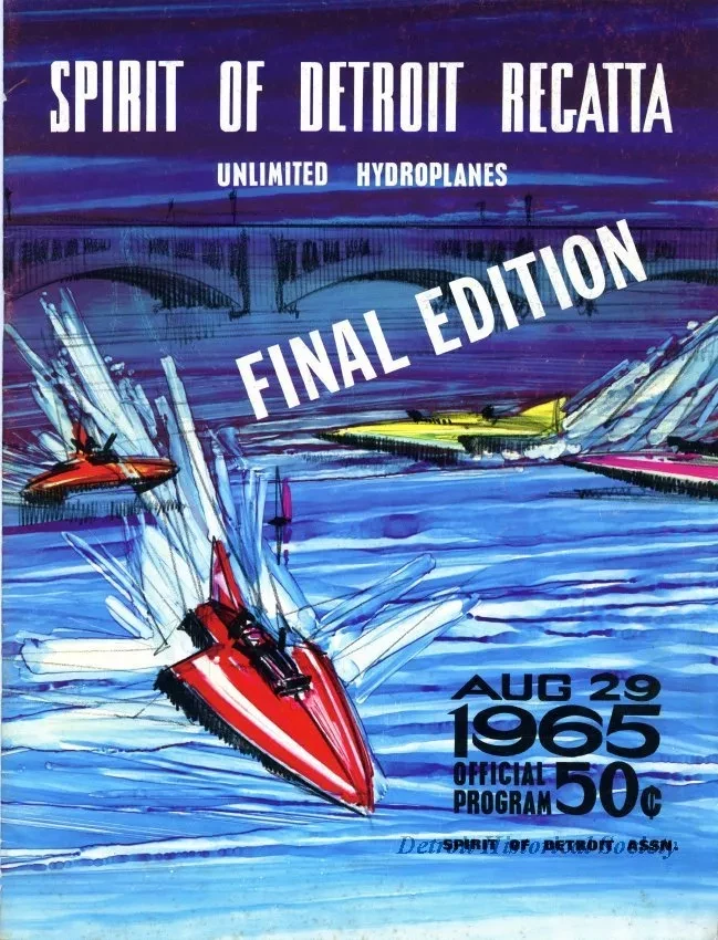Program - Spirit of Detroit Regatta,
Unlimited Hydroplanes, Final Edition