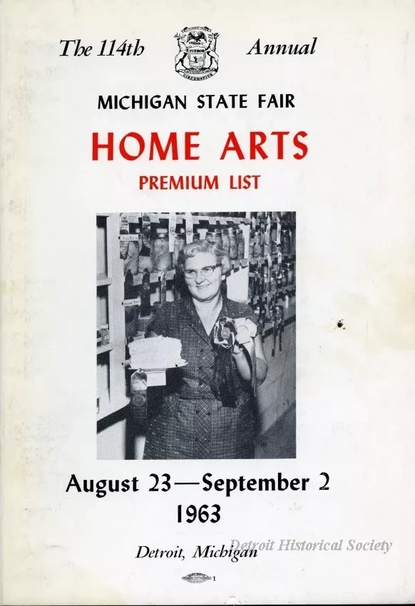 Program - The 114th Annual Michigan State Fair Home Arts Premium List