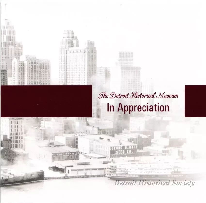 Booklet - The Detroit Historical Museum
In Appreciation