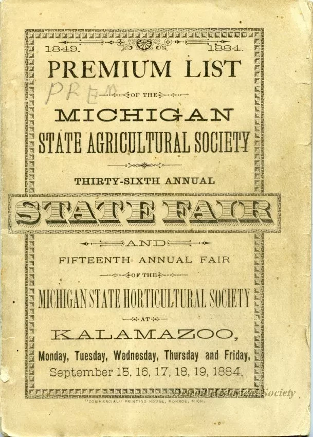 Booklet - Premium List of the Michigan State Agricultural Society Thirty-Sixth Annual State Fair and Fifteenth Annual Fair of the Michigan State Horticultural Society at Kalamazoo