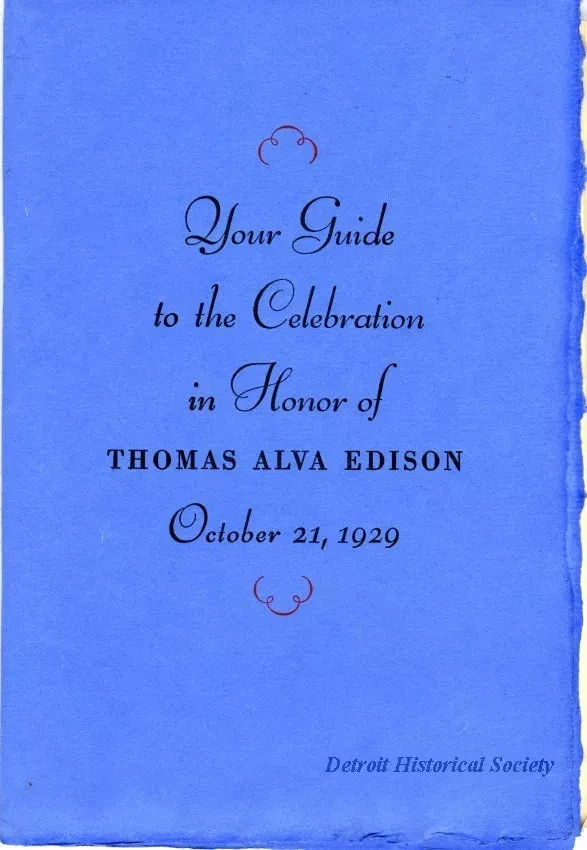 Booklet - Your Guide to the Celebration in Honor of Thomas Alva Edison, October 21, 1929