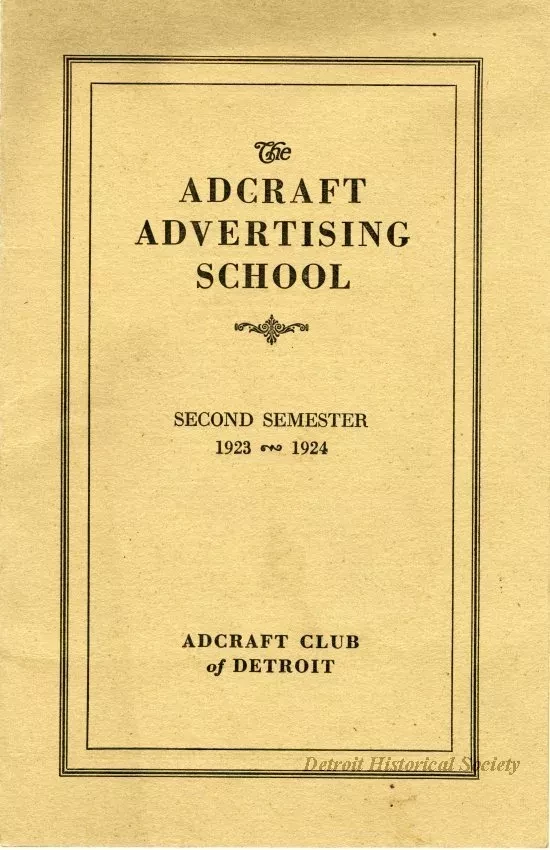 Brochure - The Adcraft Advertising School, Second Semester 1923-1924, Adcraft Club of Detroit