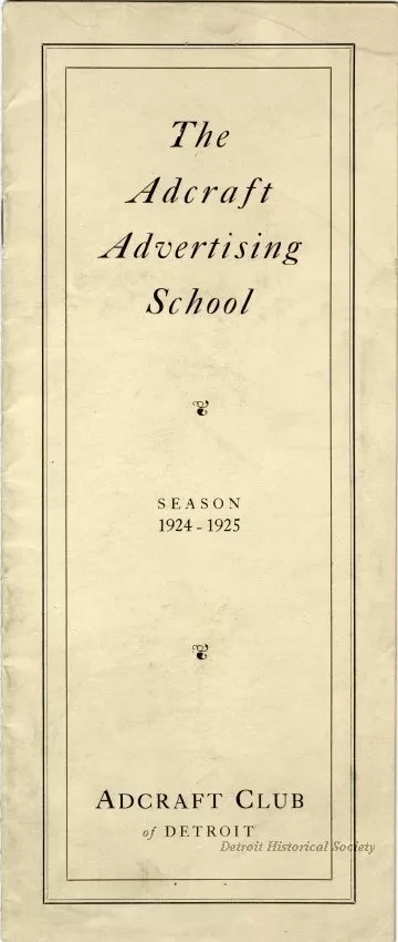 Brochure - The Adcraft Advertising School, Season 1924-1925, Adcraft Club of Detroit