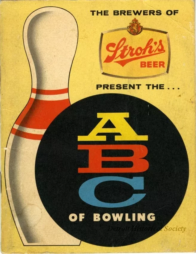 Booklet - The Brewers of Stroh's Beer Present the A B C of Bowling
