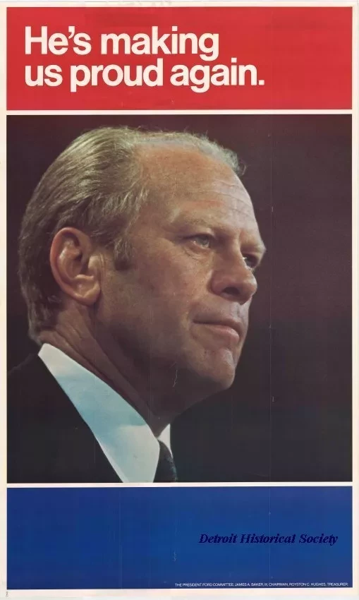 Poster, Political - He's making us proud again.
[Gerald R. Ford]