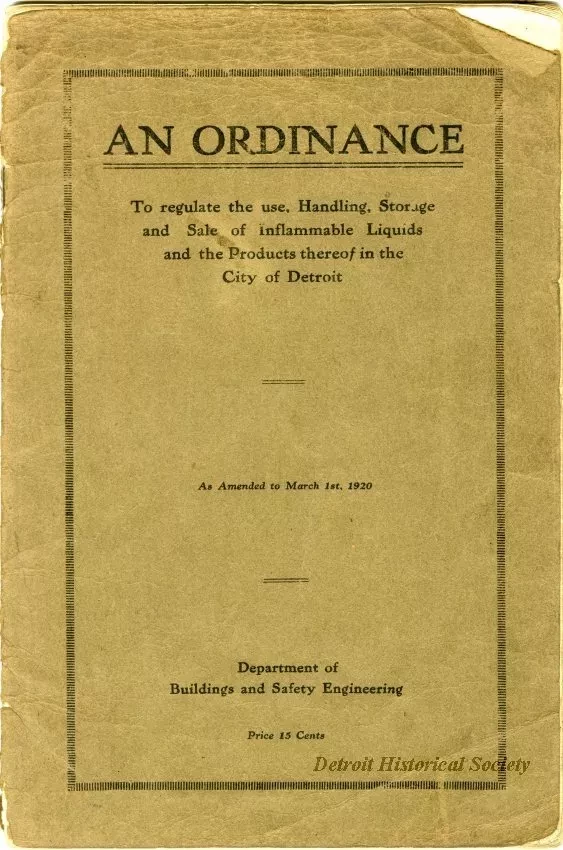 Booklet - An Ordinance To Regulate the Use, Handling, Storage, and Salr of Inflammable Liquids and the Products Thereof in the City of Detroit