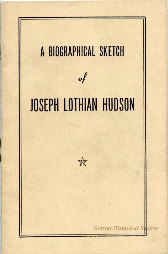 Booklet - A Biographical Sketch: Joseph Lothian Hudson