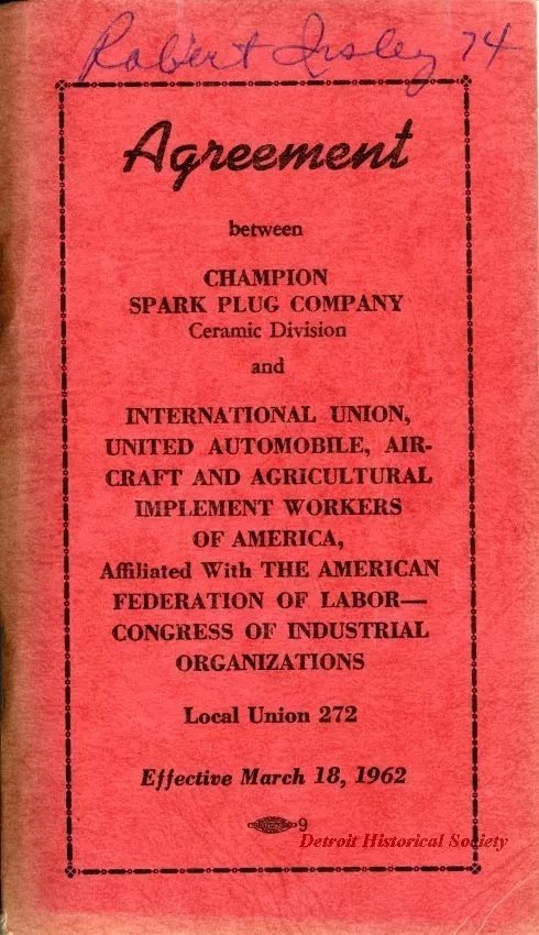Agreement - Agreement between Champion Spark Plug Company Ceramic Division and International Union, United Automobile, Aerospace and Agricultural Implement Workers of America, Affiliated with The American Federation of Labor - Congress of Industrial [...]