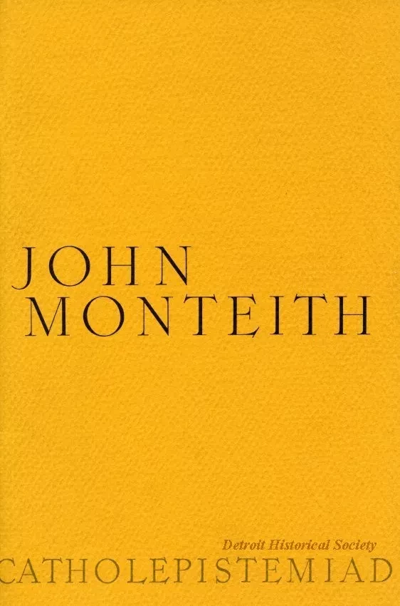 Booklet - John Monteith: First President of the University of Michigan