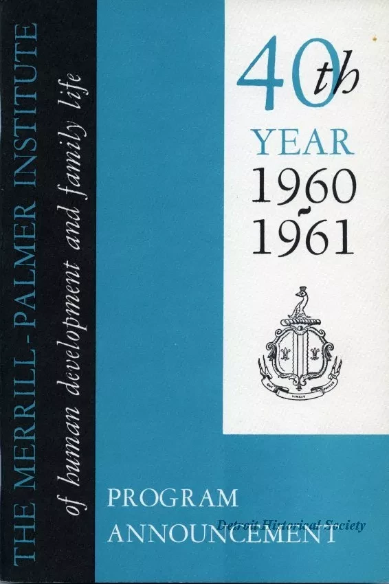 Booklet - The Merrill-Palmer Institute of Human Development and Family Life 1960-1961 Program Announcement