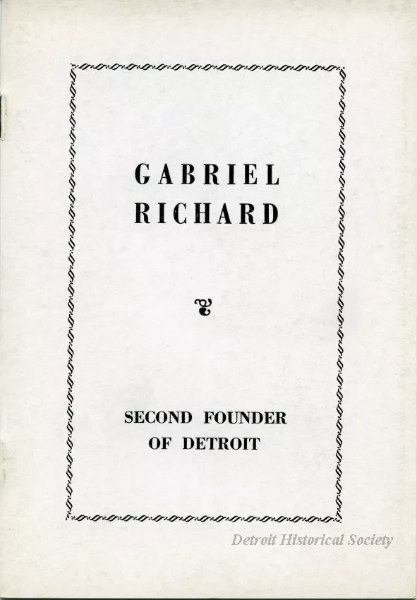 Booklet - Gabriel Richard: Second Founder of Detroit
