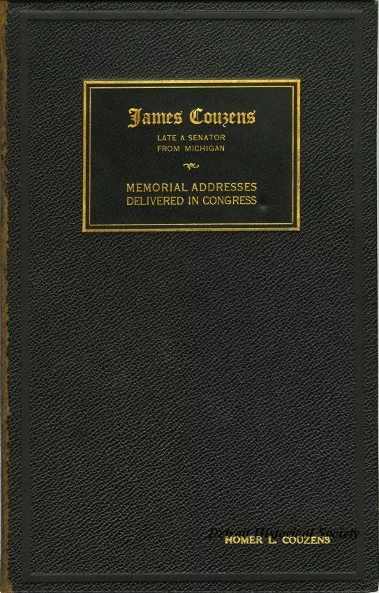 Book - James Couzens, Late Senator from Michigan, Memorial Address Delivered in Congress