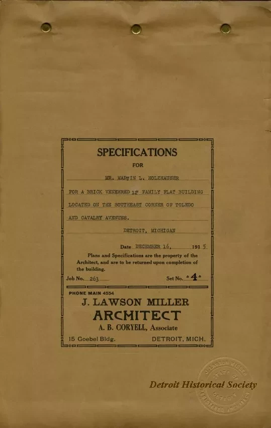 Specification - Specifications for Mr. Martin L. Holzhauser for a Brick Veneered, 12 Family Flat Building Located on the Southeast Corner of Toledo and Cavalry Avenues, Detroit, Michigan.