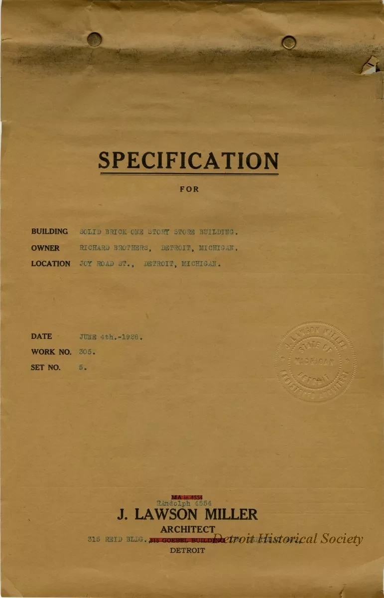 Specification - Specification for - Building: Solid Brick One Story Store Building, Owner: Richard Brothers, Detroit, Michigan, Location: Joy Road, Detroit, Michigan.