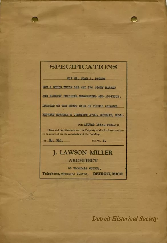 Specification - Specifications for Mr. John A. Peters for a Solid Brick One and Two Story Market and Factory Building Remodeling and Addition, Located on the North Side of Vernor Highway Between Morell & Junction Aves., Detroit, Mich.