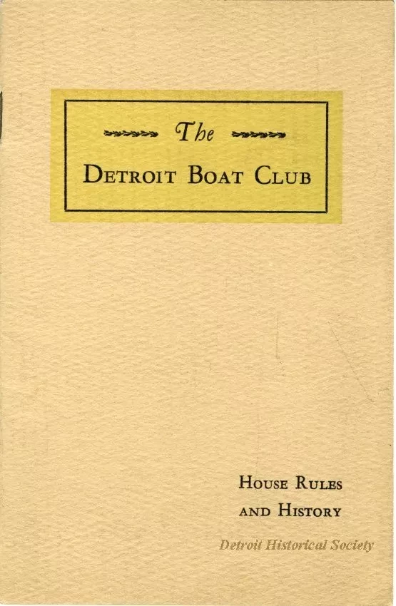 Booklet - The Detroit Boat Club, House Rules and History