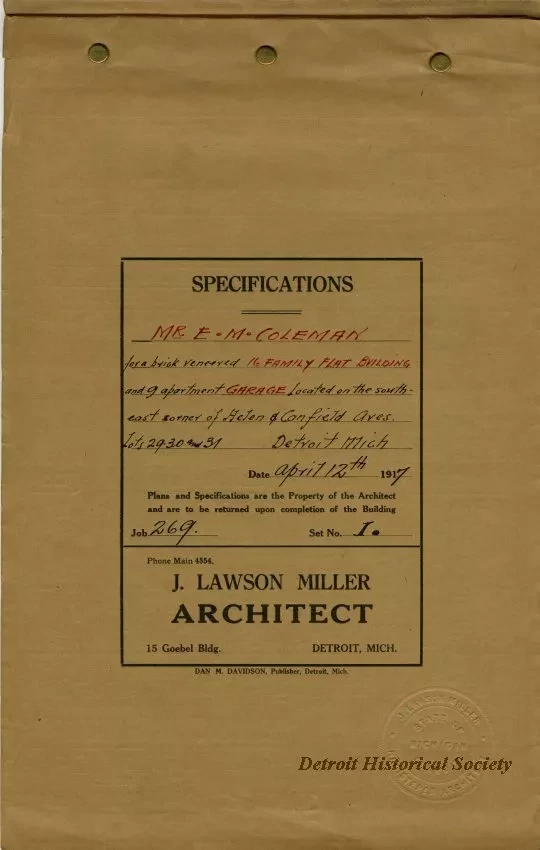 Specification - Specifications, Mr. E. M. Coleman for a Brick Veneered 16 Family Flat Building and 9 Apartment Garage Located on the Southeast Corner of Helen and Canfield Aves., Lots 29, 30, and 31, Detroit, Mich.