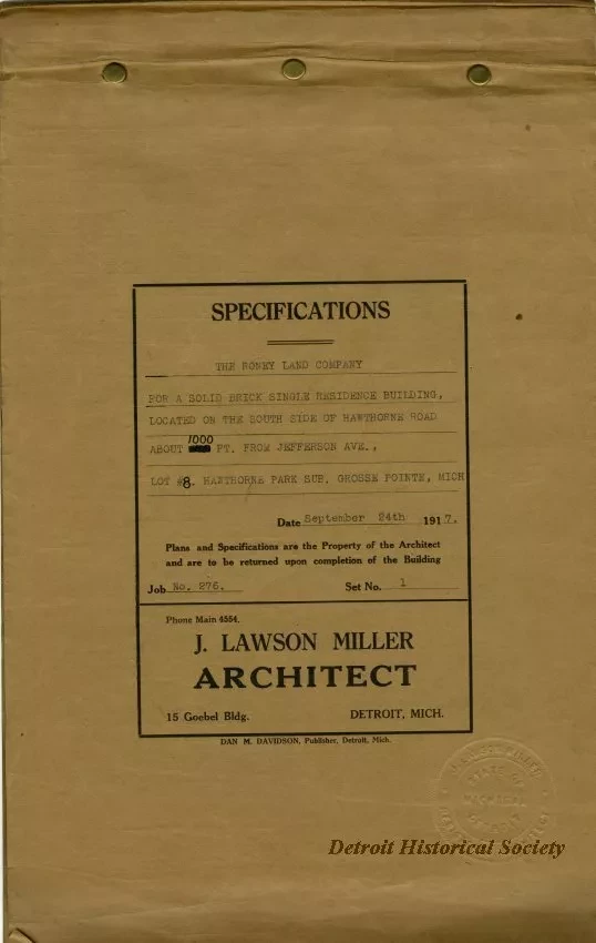 Specification - Specifications - The Roney Land Company for a Solid Brick Single Residence Building, Located on the South Side of Hawthorne Road About 1000 Ft. From Jefferson Avenue, Lot 8, Hawthorne Park Sub., Grosse Pointe, Mich.