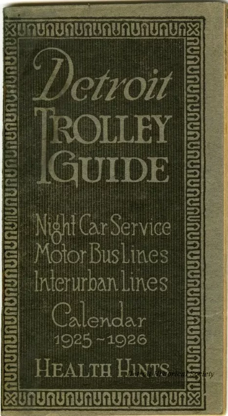 Booklet - Detroit Trolley Guide, Night Car Service, Motor Bus Lines, Interurban Lines, Calendar 1925-1926, Health Hints