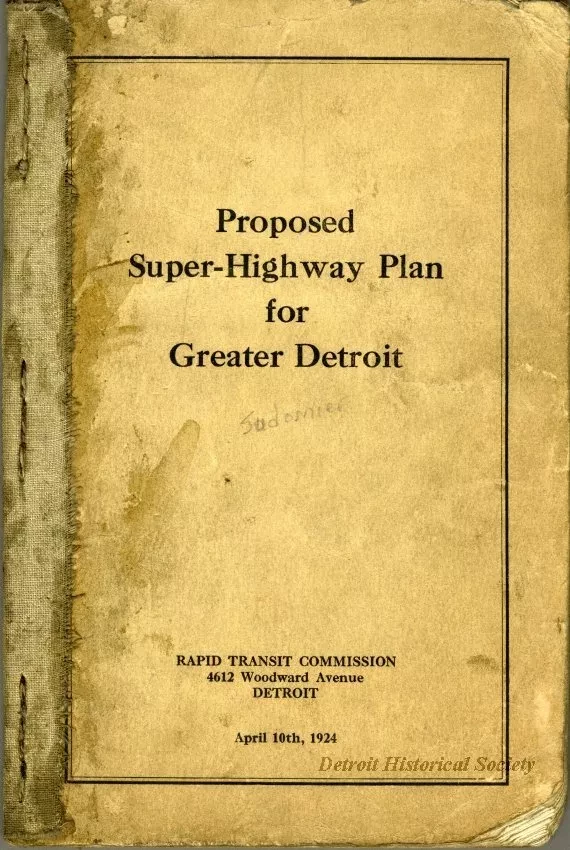 Report - Proposed Super-Highway Plan for Greater Detroit