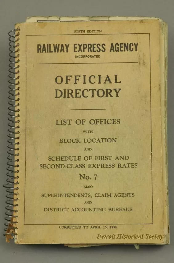 Directory - Railway Express Agency Official Directory, List of Offices with Block Location and Schedule of First and Second-Class Express Rates No. 7, Also Superintendents, Claim Agents and District Accounting Bureau, Ninth Edition.