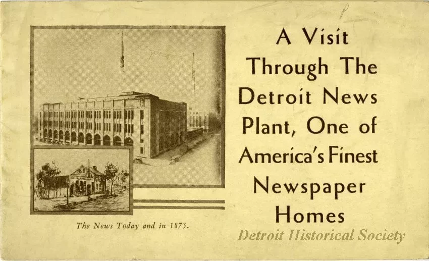 Booklet - A Visit Through the Detroit News Plant, One of America's Finest Newspaper Homes