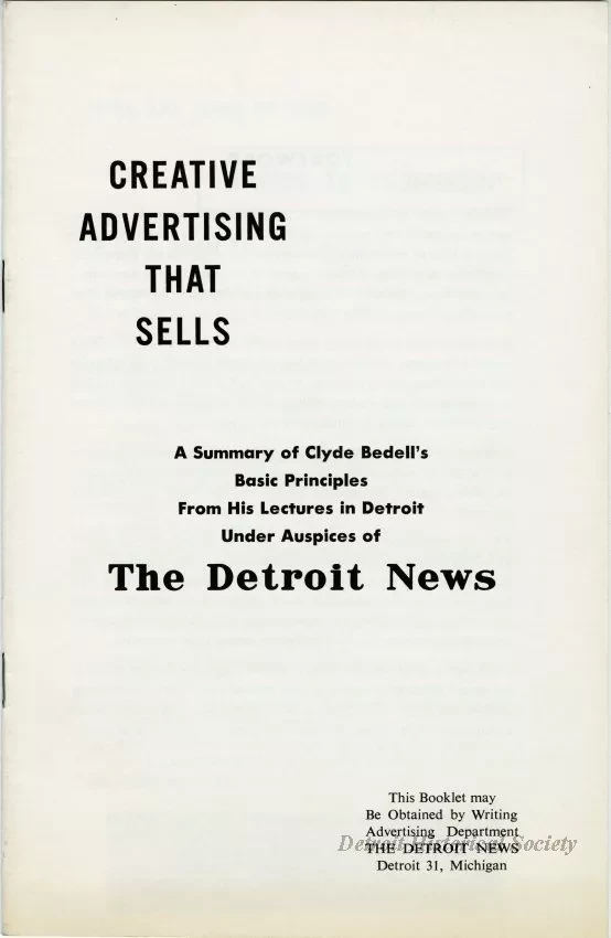 Booklet - Creative Advertising That Sells, A Summary of Clyde Bedell's Basic Principles From His Lectures in Detroit Under Auspices of The Detroit News