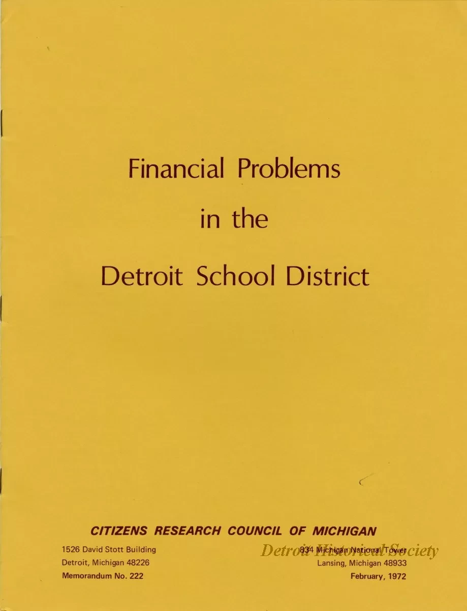 Report - Financial Problems in the Detroit School District
Memorandum No. 222, February 1972