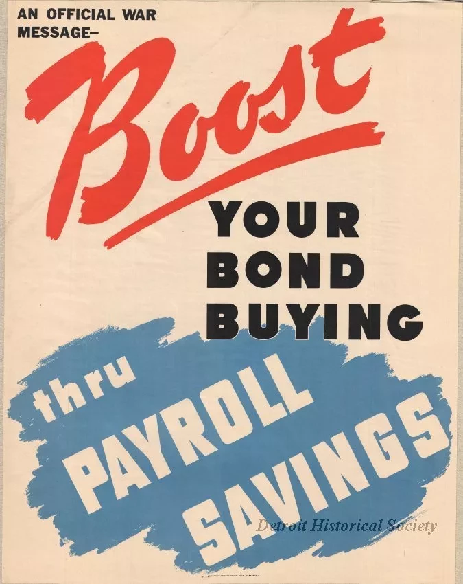Poster - An Official War Message - Boost Your Bond Buying thru Payroll Savings